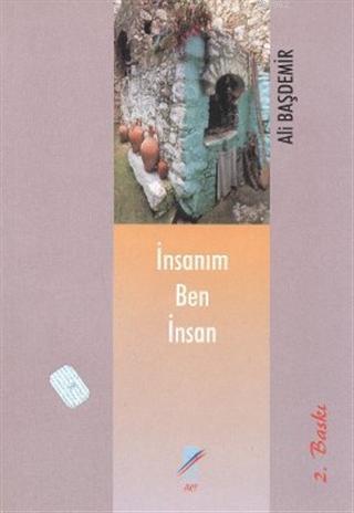 İnsanım Ben İnsan | Ali Başdemir | Art Basın Yayın