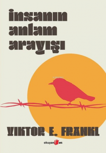 İnsanın Anlam Arayışı | Victor E. Frankl | Okuyan Us Yayınları