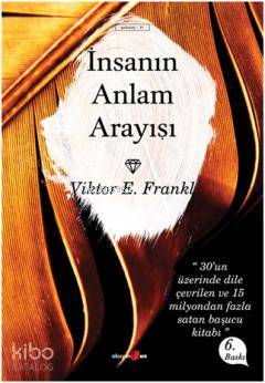 İnsanın Anlam Arayışı | Viktor E. Frankl | Okuyan Us Yayınları