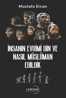 İnsanın Evrimi Din ve Nasıl Müslüman Edildik | Mustafa Ercan | Liman Y