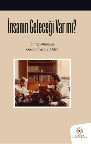 İnsanın Geleceği Var mı? | Guy Salvatore Alitto | Alalma Yayınları