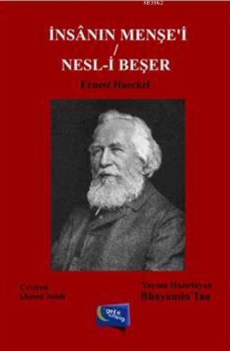 İnsânın Menşe'i / Nesl-i Beşer | Ernest Haeckel | Gece Kitaplığı Yayın