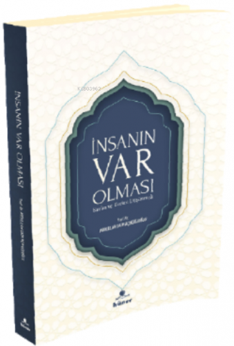 İnsanın Var Olması ;Kur'an ve Evrimi Düşünmek | A. Saim Açıkgözoğlu | 