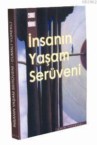 İnsanın Yaşam Serüveni | Cumali Yürekli | Çelik Yayınevi