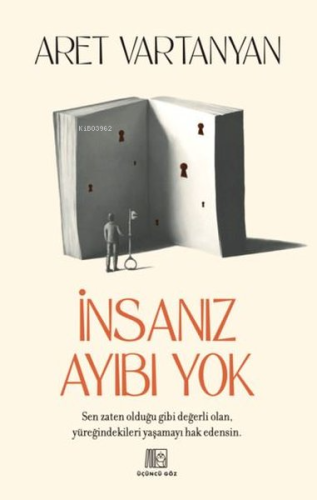 İnsanız Ayıbı Yok | Aret Vartanyan | Üçüncü Göz