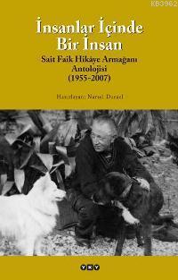 İnsanlar İçinde Bir İnsan; Sait Faik Hikâye Armağan Antolojisi (1955-2