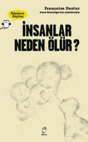 İnsanlar Neden Ölür ? - Düşünen Baykuş | Françoise Dastur | Doruk Yayı