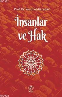 İnsanlar ve Hak | Yusuf El-Karadavi | Nida Yayıncılık