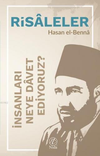 İnsanları Neye Dâvet Ediyoruz? | Hasan El-Benna | Nida Yayıncılık