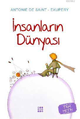 İnsanların Dünyası | Antoine de Saint-Exupery | Dokuz Yayınları