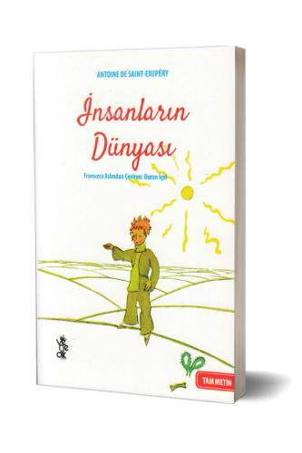 İnsanların Dünyası | Antoine de Saint-Exupery | Venedik Yayınları