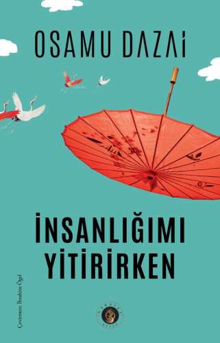 İnsanlığımı Yitirirken | Osamu Dazai | Narsist Kitap