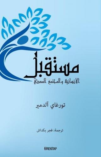 İnsanlığın Geleceği ve Sivil Toplum (Arapça) | Turgay Aldemir | Tire K
