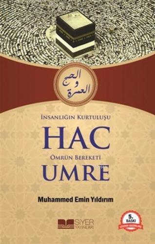 İnsanlığın Kurtuluşu Hac Ömrün Bereketi Umre | Muhammed Emin Yıldırım 