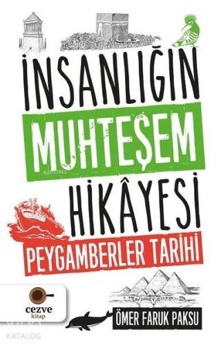 İnsanlığın Muhteşem Hikayesi - Peygamberler Tarihi | Ömer Faruk Paksu 