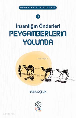 İnsanlığın Önderleri Peygamberlerin Yolunda; Önderlerin İzinde Seti | 