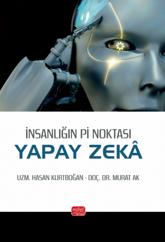 İnsanlığın Pi Noktası: Yapay Zeka | Hasan Kurtboğan | Nobel Bilimsel E