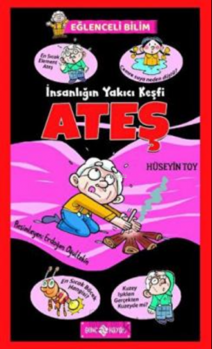 İnsanlığın Yakıcı Keşfi Ateş | Hüseyin Toy | Genç Hayat