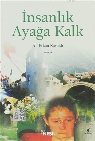 İnsanlık Ayağa Kalk | Ali Erkan Kavaklı | Nesil Yayınları