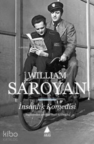 İnsanlık Komedisi | William Saroyan | Aras Yayıncılık