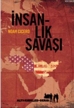 İnsanlık Savaşı | Noah Cicero | Altıkırkbeş Yayın (645)