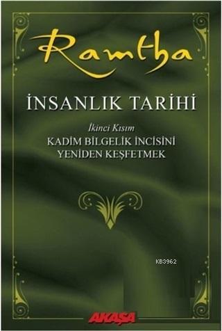 İnsanlık Tarihi - Ramtha 2 | JZ Knight | Akaşa Yayınları