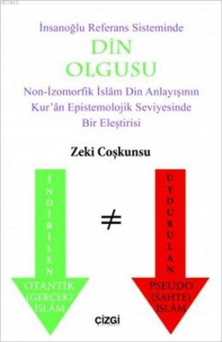 İnsanoğlunun Referans Sisteminde Din Olgusu | Zeki Coşkunsu | Çizgi Ki