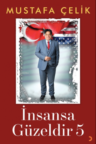 İnsansa Güzeldir 5 | Mustafa Çelik | Cinius Yayınları