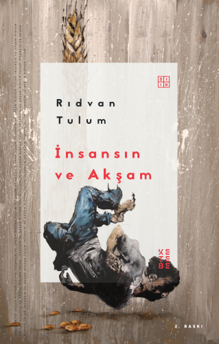 İnsansın ve Akşam | Rıdvan Tulum | Ketebe Yayınları