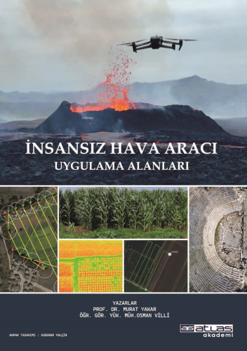 İnsansız Hava Aracı ;Uygulama Alanları | Murat Yakar | Atlas Akademi Y