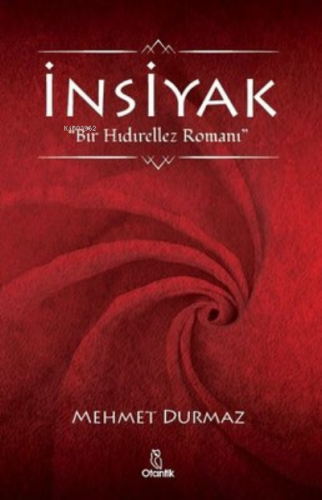 İnsiyak Bir Hıdırellez Romanı | Mehmet Durmaz | Otantik Kitap