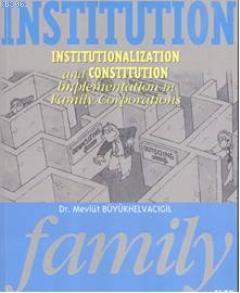 Institution Family | Mevlüt Büyükhelvacıgil | Alfa Basım Yayım Dağıtım