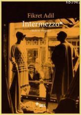 Intermezzo;Bohem Hayatı | Fikret Adil | Sel Yayıncılık