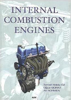 Internal Combustion Engines | İsmail Hakkı Öz | Alfa Aktüel Yayıncılık