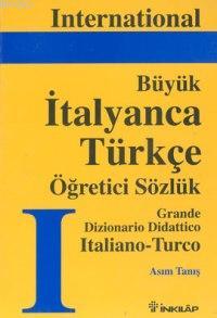 International Büyük Boy| İtalyanca-Türkçe Sözlük | Asım Tanış | İnkılâ