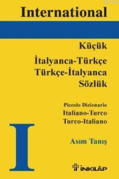 International Küçük İtalyanca - Türkçe Sözlük | Asım Tanış | İnkılâp K