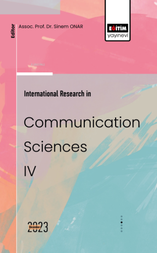 International Research in Communication Sciences IV | Sinem Onar | Eği