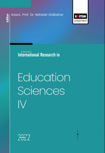 International Research in Education Sciences IV | Bahadır Gülbahar | E