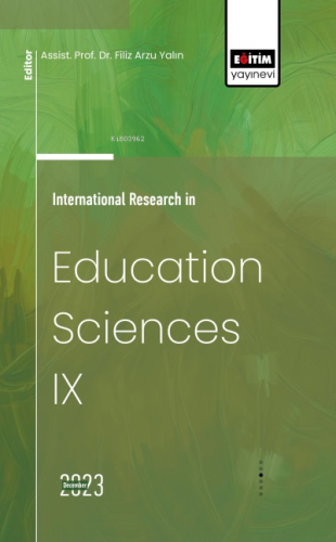 International Research in Education Sciences IX | Filiz Arzu Yalın | E