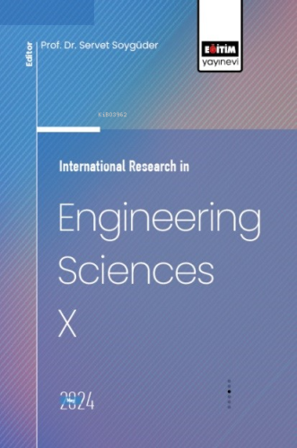 International Research in Engineering Sciences X | Servet Soygüder | E