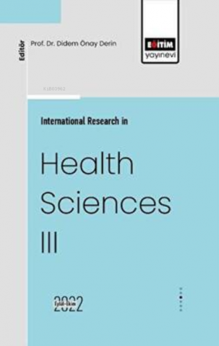 International Research In Health Sciences III | Didem Önay Derin | Eği