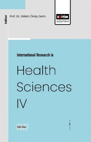 International Research in Health Sciences IV | Didem Önay Derin | Eğit