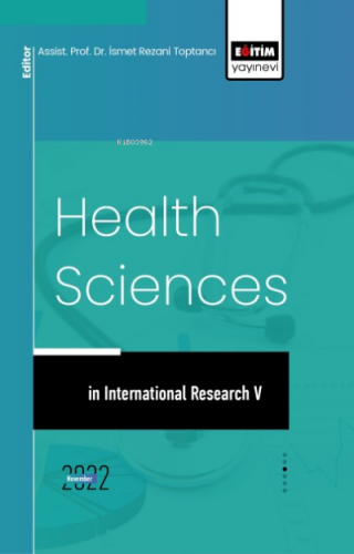 International Research in Health Sciences V | İsmet Rezani Toptancı | 