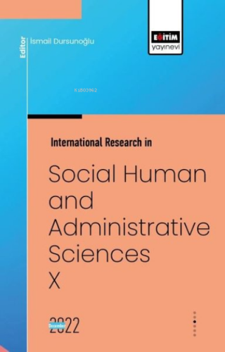 International Research in Social Human and Administrative Sciences - 5