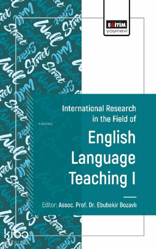 International Research in the Field of English Teaching I | Ebubekir B