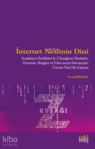 İnternet Neslinin Dini | Sezai Korkmaz | Eski Yeni Yayınları