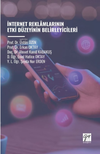 İnternet Reklâmlarının Etki Düzeyinin Belirleyicileri | Kolektif | Gaz