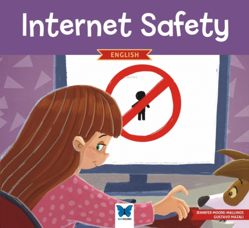 Internet Safety | Jennifer Moore Mallinos | Mavi Kelebek Yayınları