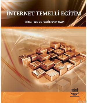 İnternet Temelli Eğitim | Halil İbrahim Yalın | Nobel Yayın Dağıtım