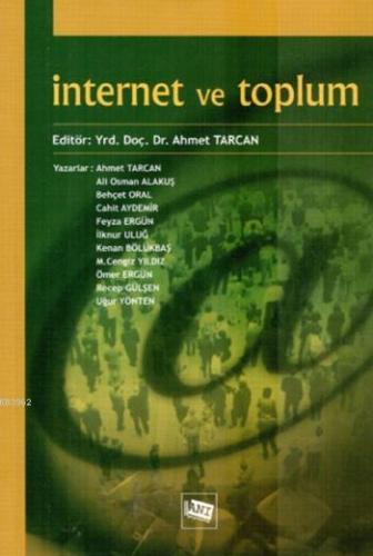 İnternet ve Toplum | Ahmet Tarcan | Anı Yayıncılık